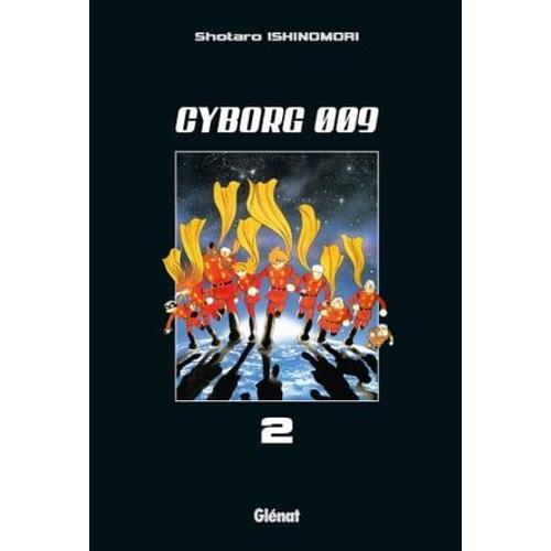 Cyborg 009 - Tome 02