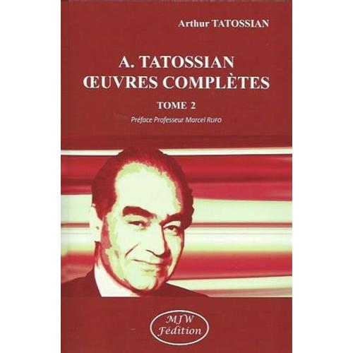 A. Tatossian Oeuvres Complètes Tome 2