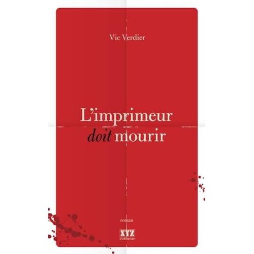 L'imprimeur Doit Mourir