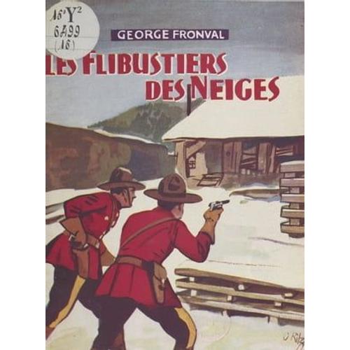 Les Flibustiers Des Neiges