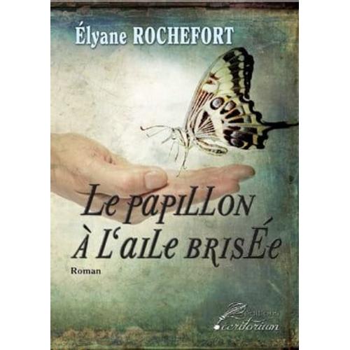 Le Papillon À L'aile Brisée