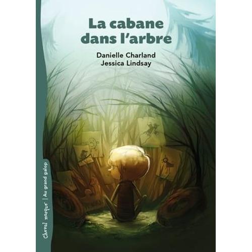 La Cabane Dans L'arbre