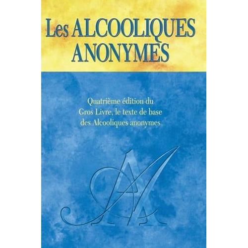 Les Alcooliques Anonymes, Quatrième Édition