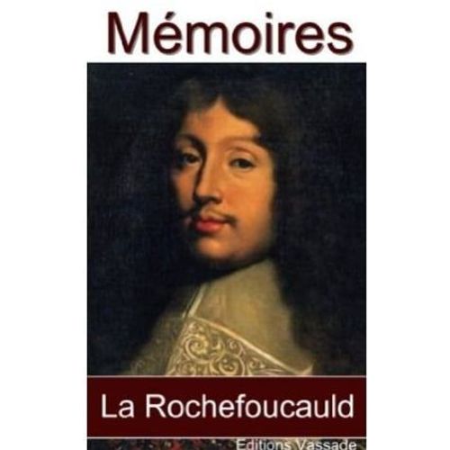 Mémoires De La Rochefoucauld