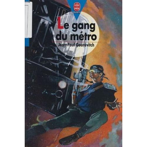 Le Gang Du Métro