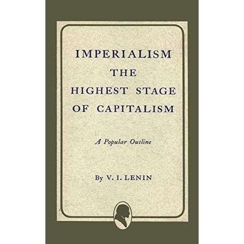 Imperialism The Highest Stage Of Capitalism