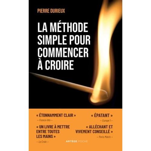 La Méthode Simple Pour Commencer À Croire