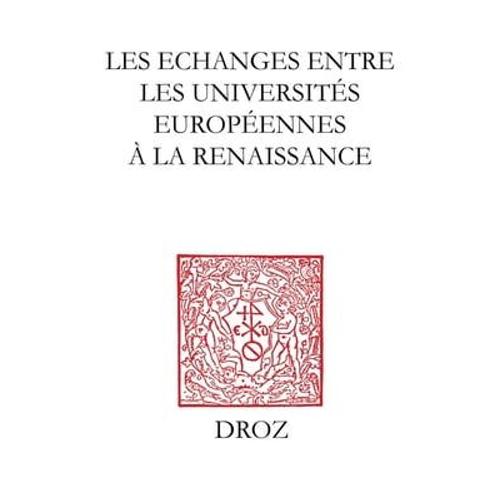 Les Echanges Entre Les Universités Européennes À La Renaissance