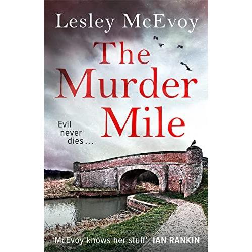 The Murder Mile : 'mcevoy Really Knows Her Stuff' Ian Rankin