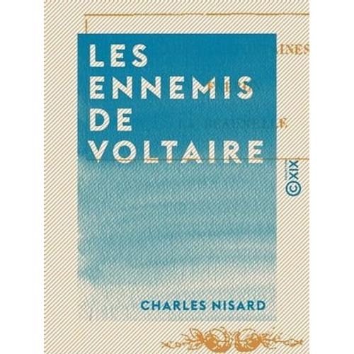 Les Ennemis De Voltaire