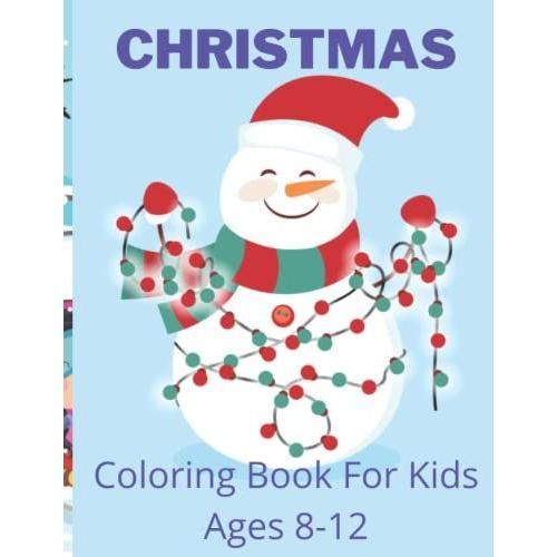 Christmas Coloring Book: 100 Unique Designs, Ornaments, Christmas Trees, Wreaths, And More, New And Expanded Editions
