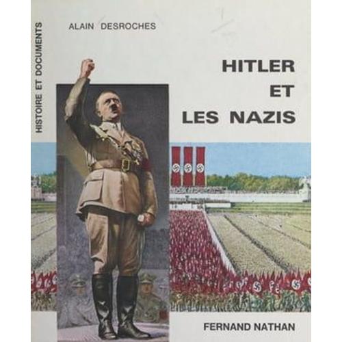 Hitler Et Les Nazis