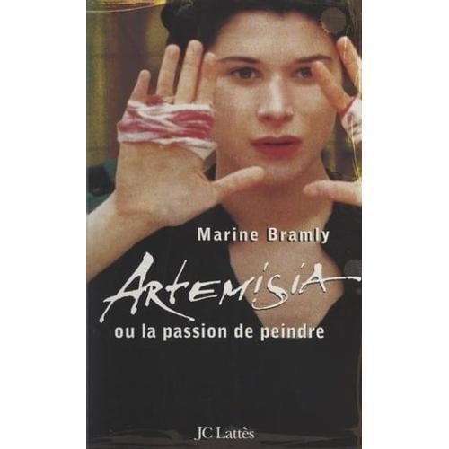 Artemisia Ou La Passion De Peindre