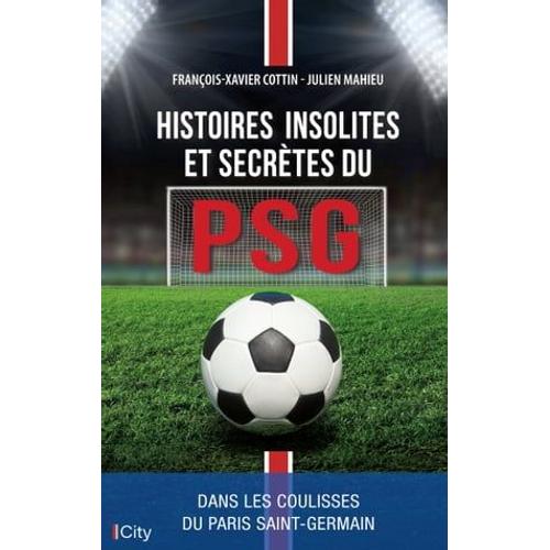 Histoire Secrète Du Psg