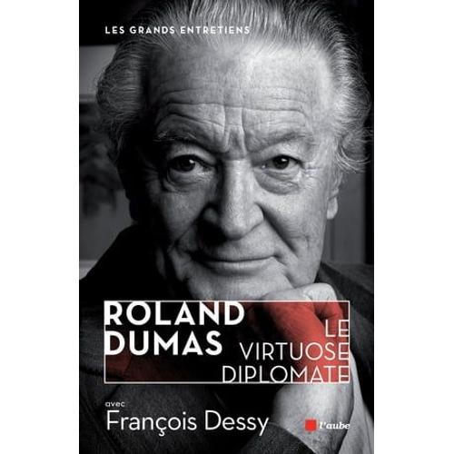 Roland Dumas, Le Virtuose Diplomate