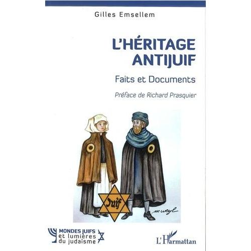 L'héritage Antijuif - Faits Et Documents