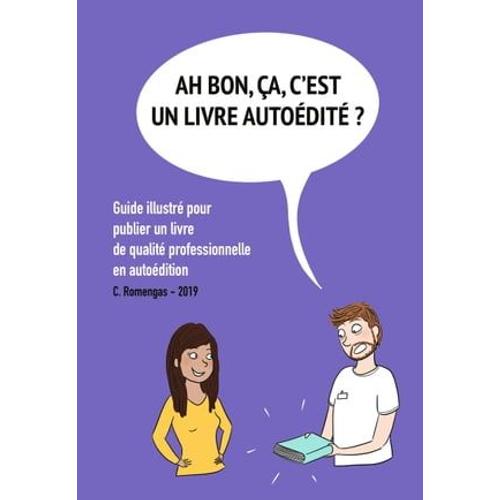 Ah Bon, Ça, C'est Un Livre Autoédité ?