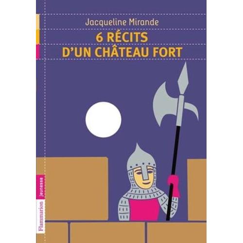 6 Récits D'un Château Fort