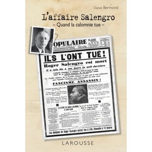 L'affaire Salengro - Quand La Calomnie Tue
