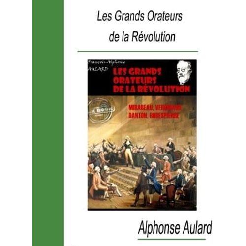 Les Grands Orateurs De La Révolution