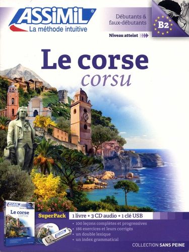 Le Corse B2 Débutants & Faux-Débutants - Superpack Avec 1 Livre, 1 Clé Usb (3 Cd Audio)