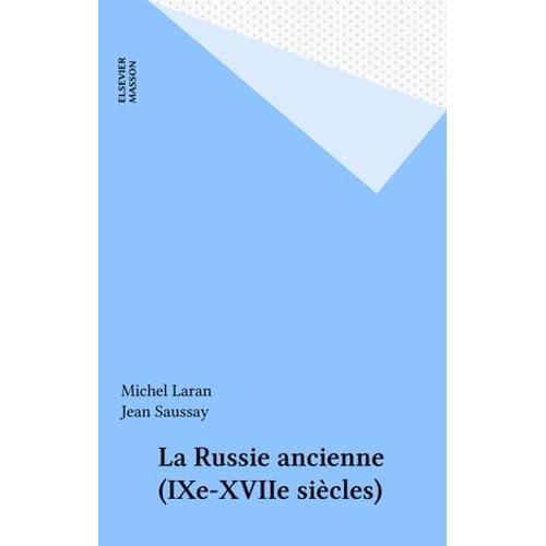 La Russie Ancienne (Ixe-Xviie Siècles)