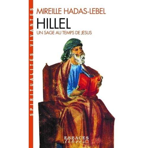 Hillel - Un Sage Au Temps De Jésus