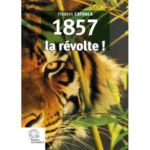 1857, La Révolte !