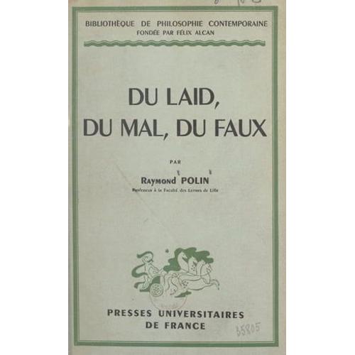 Du Laid, Du Mal, Du Faux