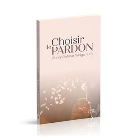Choisir Le Pardon