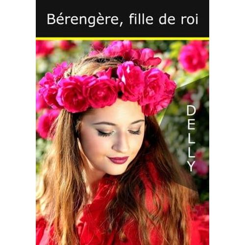 Bérengère, Fille De Roi