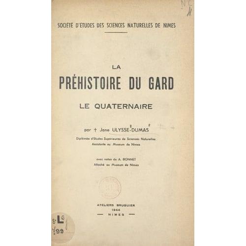 La Préhistoire Du Gard : Le Quaternaire