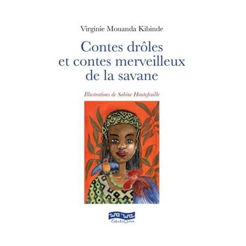 Contes Drôles Et Contes Merveilleux De La Savane