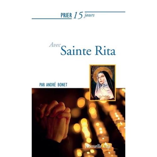Prier 15 Jours Avec Sainte Rita