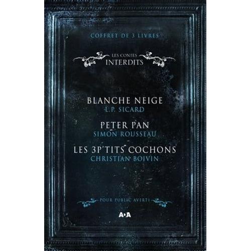 Coffret Numérique 3 Livres - Les Contes Interdits - Blanche Neige - Peter Pan - Les 3 P'tits Cochons