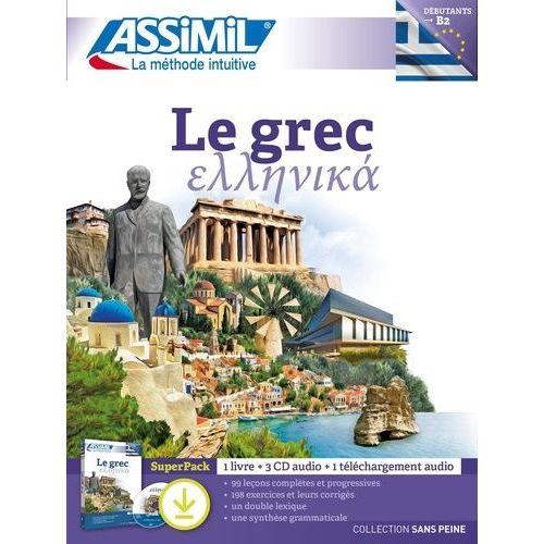 Le Grec Débutants B2 - Superpack : 1 Livre + 3 Cd + 1 Téléchargement Audio