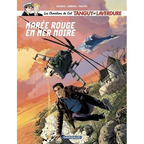 Les Chevaliers Du Ciel Tanguy Et Laverdure Tome 11 - Marée Rouge En Mer Noire