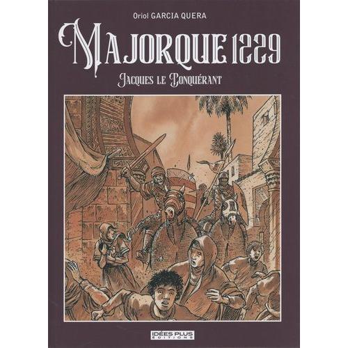 Majorque 1229 - Jacques Le Conquérant