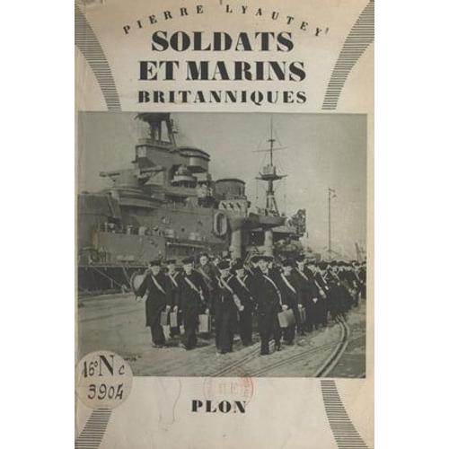 L'angleterre En Guerre : Soldats Et Marins Britanniques