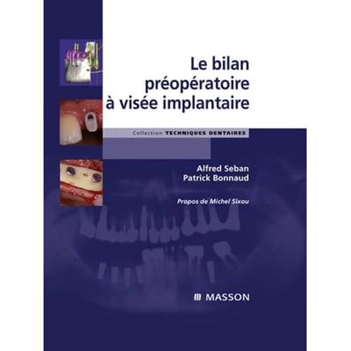 Le Bilan Préopératoire À Visée Implantaire