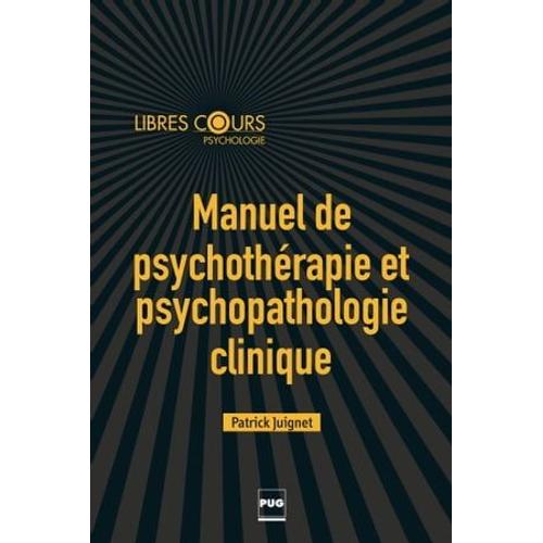 Manuel De Psychothérapie Et Psychopathologie Clinique