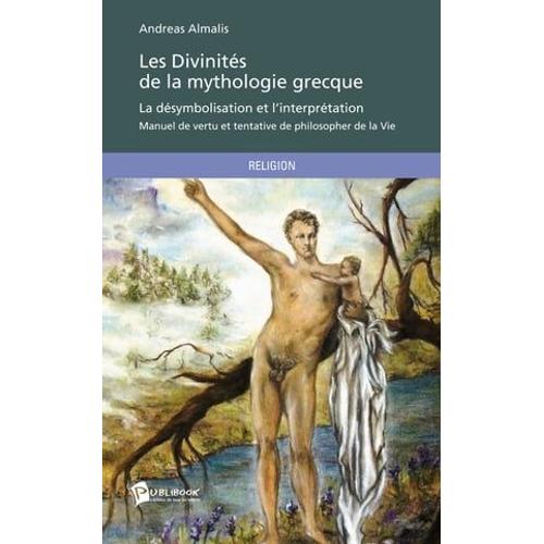 Les Divinités De La Mythologie Grecque - La Désymbolisation Et L'interprétation