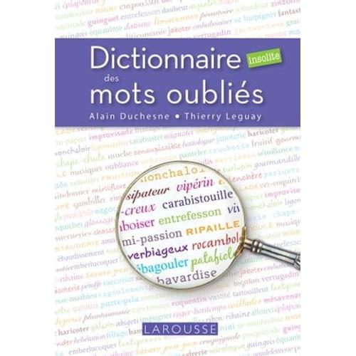 Dictionnaire Insolite Des Mots Oubliés