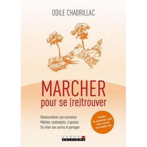 Marcher Pour Se (Re)Trouver