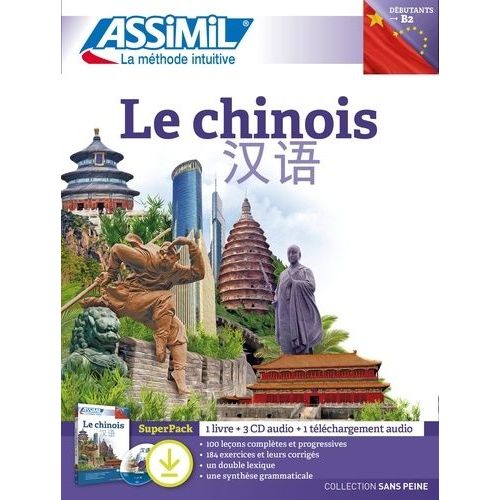 Le Chinois Débutants B2 - Superpack Téléchargement - 1 Livre - 3 Cd Audio - 1 Téléchargement Audio (3 Cd Audio)