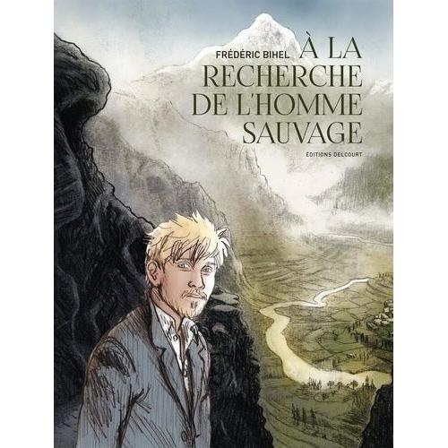 A La Recherche De L'homme Sauvage