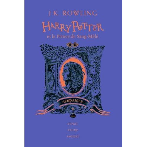 Harry Potter Tome 6 - Harry Potter Et Le Prince De Sang-Mêlé (Serdaigle)