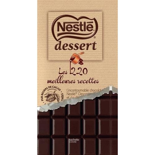 Nestlé Desserts - Les 220 Meilleures Recettes