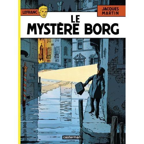 Lefranc Tome 3 - Le Mystère Borg