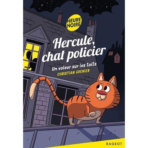 Hercule, Chat Policier - Un Voleur Sur Les Toits